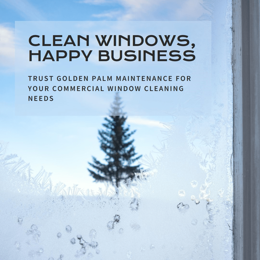commercial window cleaning company golden palm maintenance