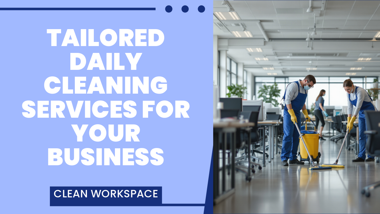 custom janitorial service for every business 